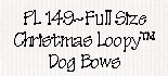  Christmas Loopy  Dog Bows